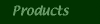 Produkte